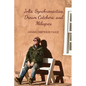Jolts, Synchronicities, Dream Catchers, and Milagros: A Memoir Into the Fire of Original Experience - Paperback