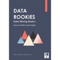 Data Rookies Data Mining Basics - Paperback