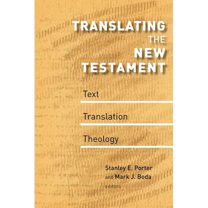Translating the New Testament: Text, Translation, Theology - Paperback