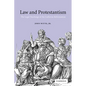 Law and Protestantism: The Legal Teachings of the Lutheran Reformation - Hardcover
