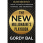 The New Millionaire's Playbook: 7 Keys to Unlock Freedom, Purpose, and Abundance - Hardcover