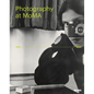 Photography at Moma: 1920 to 1960 - Hardcover