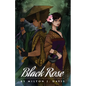 Black Rose - Paperback