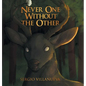 Never One Without the Other - Hardcover