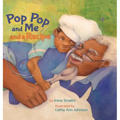 Pop Pop and Me and a Recipe - Hardcover