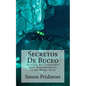 Secretos De Buceo: La Guia del Conocedor para Transformarte en un Mejor Buzo - Paperback
