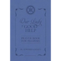 Our Lady of Good Help: Prayer Book for Pilgrims - Hardcover