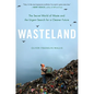 Wasteland: The Secret World of Waste and the Urgent Search for a Cleaner Future - Hardcover
