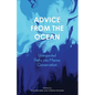 Advice from the Ocean: Unexpected Paths into Marine Conservation - Paperback
