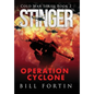 Stinger Operation Cyclone - Hardcover