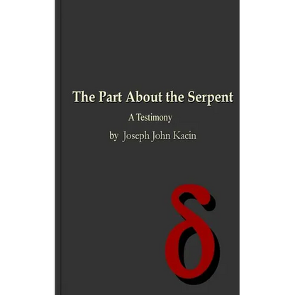 The Part About the Serpent: A Testimony - Paperback