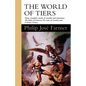 The World of Tiers: Volume One: The Maker of Universes, the Gates of Creation, & a Private Cosmos - Paperback