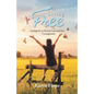 Living Free: Letting Go to Restore Love and Joy ... Courageously - Paperback