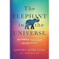 The Elephant in the Universe: Our Hundred-Year Search for Dark Matter - Hardcover