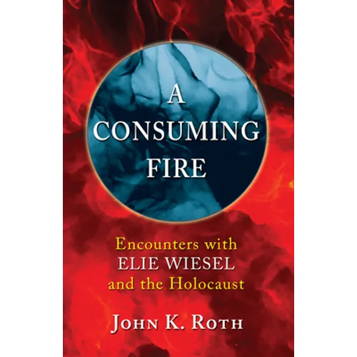 A Consuming Fire - Paperback
