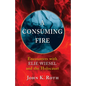 A Consuming Fire - Paperback