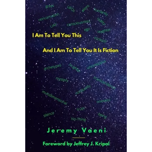 I Am To Tell You This And I Am To Tell You It Is Fiction - Paperback