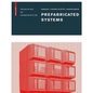 Prefabricated Systems: Principles of Construction - Hardcover