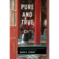 Pure and True: The Everyday Politics of Ethnicity for China's Hui Muslims - Paperback
