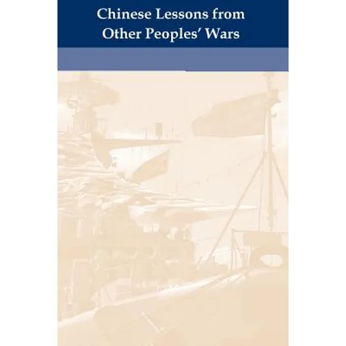 Chinese Lessons from Other Peoples' Wars - Paperback