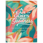A Year of God's Goodness: A Prayer and Praise Tracker for Women - Hardcover