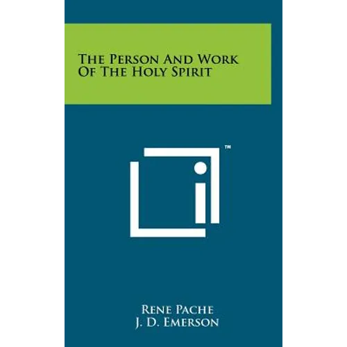 The Person And Work Of The Holy Spirit - Hardcover