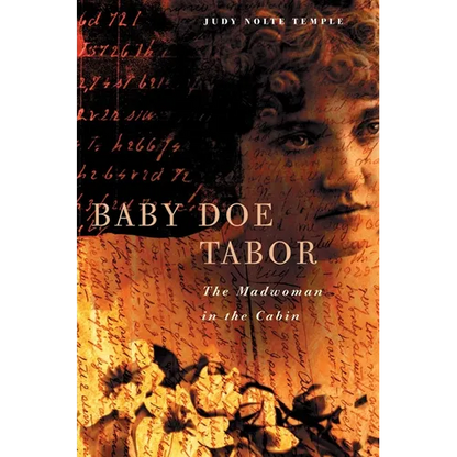 Baby Doe Tabor: Madwoman in the Cabin - Paperback