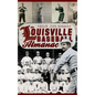 The Louisville Baseball Almanac - Hardcover
