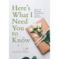 Here's What I Need You to Know: Essays on Marriage, Motherhood, and the Mundane - Hardcover