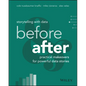 Storytelling with Data: Before and After - Practical Makeovers for Powerful Data Stories - Paperback