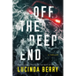 Off the Deep End: A Thriller - Paperback
