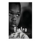 Biafra: The History and Legacy of the Secessionist Republic of Biafra during the Nigerian Civil War - Paperback