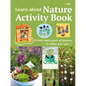 Learn about Nature Activity Book: 35 Forest-School Projects and Adventures for Children Aged 7 Years+ - Paperback