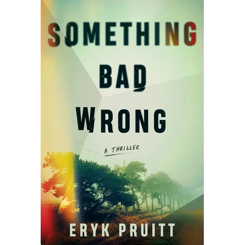 Something Bad Wrong: A Thriller - Paperback