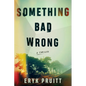 Something Bad Wrong: A Thriller - Paperback