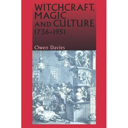 Witchcraft, Magic and Culture, 1736-1951 - Paperback