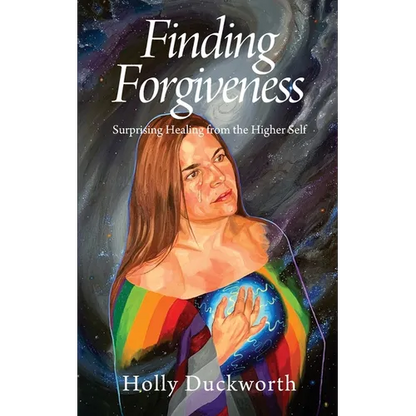 Finding Forgiveness: Surprising Healing from the Higher Self - Paperback