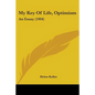 My Key Of Life, Optimism: An Essay (1904) - Paperback