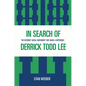 In Search of Derrick Todd Lee: The Internet Social Movement that Made a Difference - Paperback