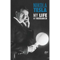 Nikola Tesla: My Life, My Research - Paperback