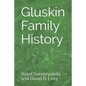 Gluskin Family History - Paperback