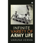 Infinite Variety of Army Life - Paperback
