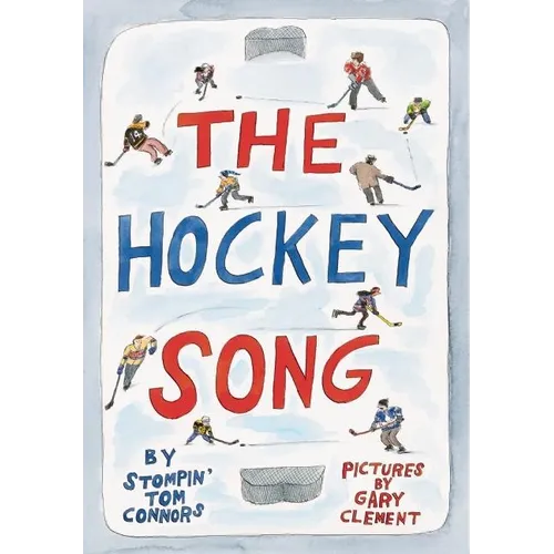 The Hockey Song - Hardcover