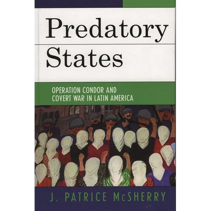Predatory States: Operation Condor and Covert War in Latin America - Paperback