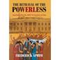 The Betrayal of the Powerless: Assyrians After the 2003 Us Invasion of Iraq - Hardcover