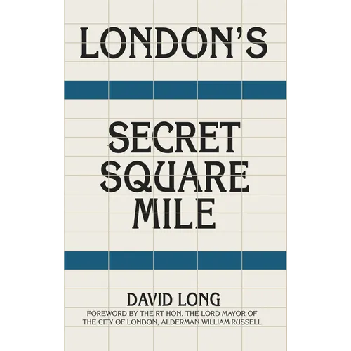 London's Secret Square Mile - Hardcover