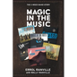Magic In The Music: The C-Weed Band Story - Paperback