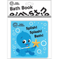 Baby Einstein: Splish! Splash! Bath! Bath Book