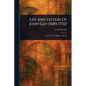 Life And Letters Of John Gay (1685-1732) - Paperback