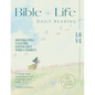 Bible + Life: A Bible in a Year Reading Plan for Daily Growth - Paperback